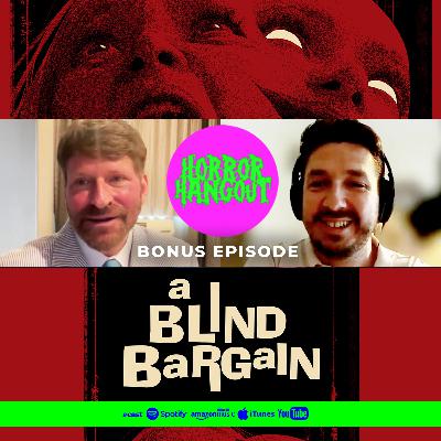 Horror Hangout Bonus Episode : Interview with A Blind Bargain Star Crispin Glover (FrightFest 2025)