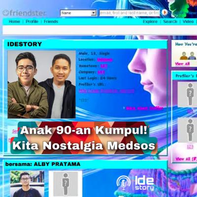 Episode 37 : Anak 90-an Nostalgia Sosmed Jadul