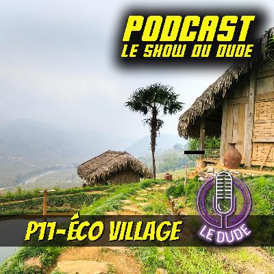 Etes-vous pret a vivre dans un éco-village?
