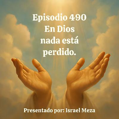 En Dios nada está perdido.