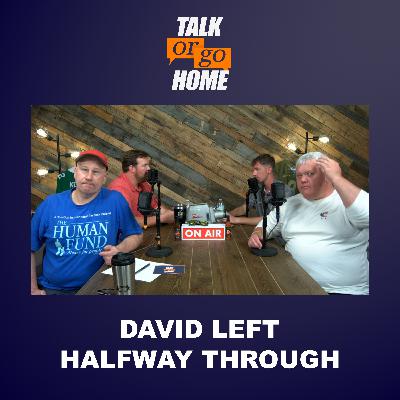 David Left Halfway Through David Left Halfway Through