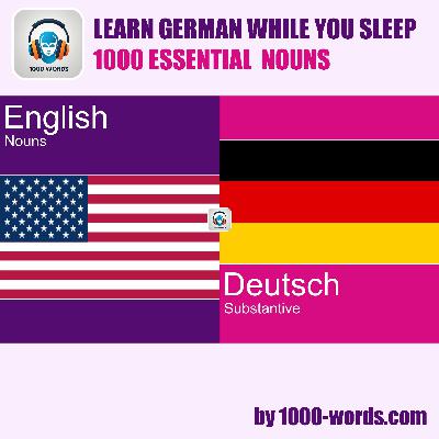Intro: English to German – 1000 Essential Nouns