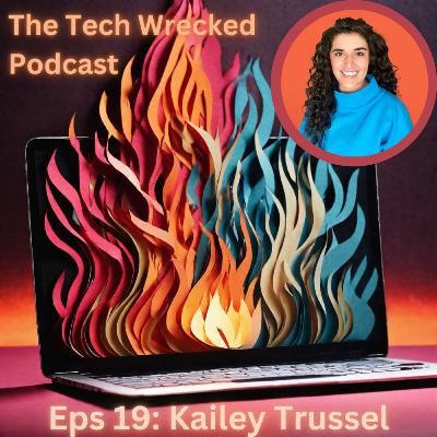 19. Kailey Trussel talks about going viral