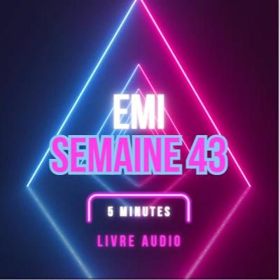 Emi Livre Audio Semaine 43 Emi Livre Audio Semaine 43