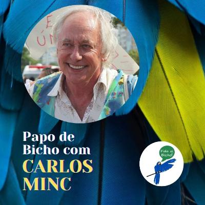 Papo de Bicho #46 com CARLOS MINC