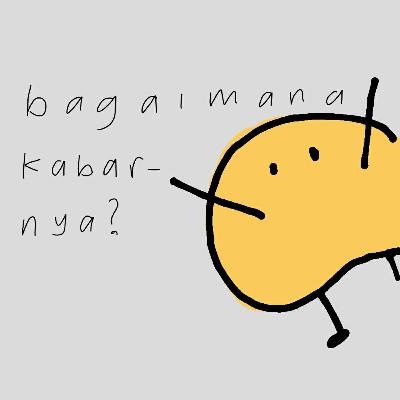 bagaimana kabarnya?