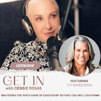 Mastering the Inner Game of Leadership – Beyond Ego and Less Drama with Cy Wakeman