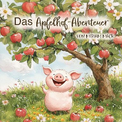 Das Apfelhof Abenteuer