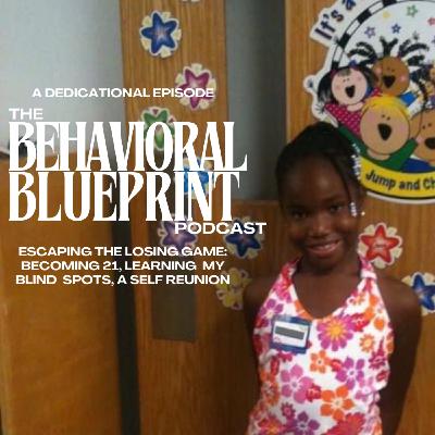 DEDICATIONAL EPISODE SPECIAL: Escaping the Losing Game: Becoming 21, Learning my Blind Spots, A Self Reunion