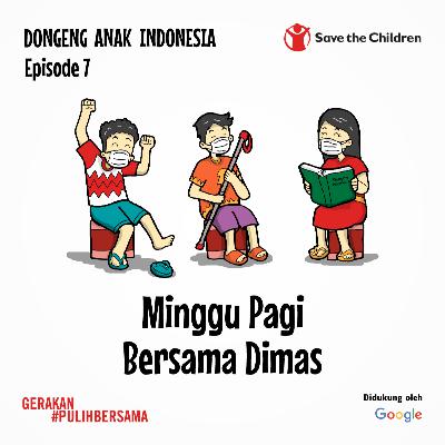 Eps.07 - Minggu Pagi Bersama Dimas