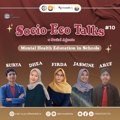 [Socio-Eco Talks Episode 10 : Mental Health Education in Schools]