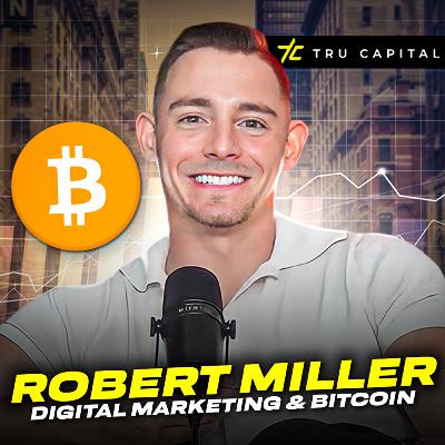 The Age of Digital Wealth: Robert Miller talks building Digital Cashflow | NMT EP61