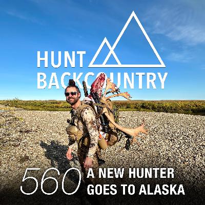 560 | A New Hunter Goes to Alaska for Caribou (A Listener Story)