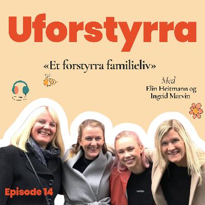 #14 | Et forstyrra familieliv