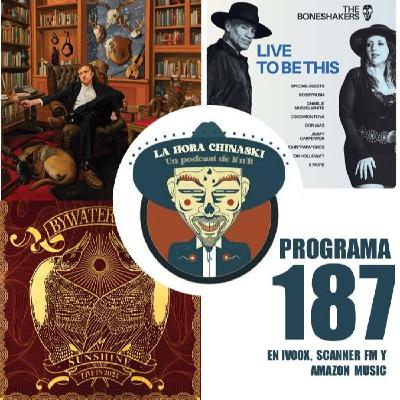 La Hora Chinaski. Programa 187#25