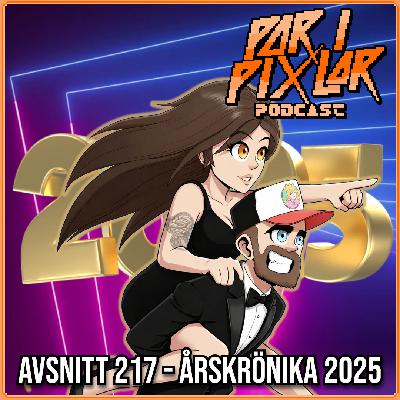 Avsnitt 217 – Årskrönika 2025 Avsnitt 217 – Årskrönika 2025