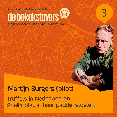 #3 PILOT Truffels in Nederland met Martijn Burgers #3 PILOT Truffels in Nederland met Martijn Burgers