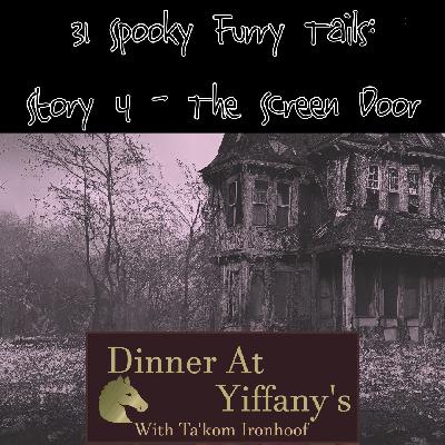S3E28 - The Screen Door - Story 4 of 31 Halloween Special S3E28 - The Screen Door - Story 4 of 31 Halloween Special