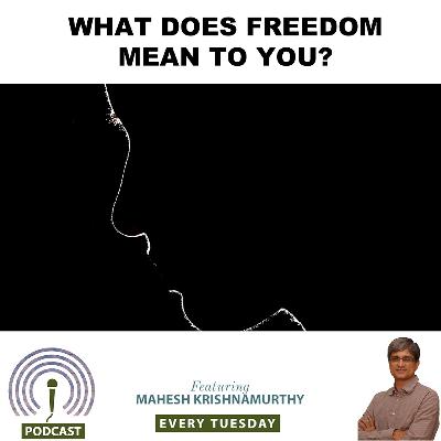 What - Does - Freedom - Mean - To - You