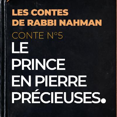 Conte N°5 : Le Prince en Pierre Précieuse