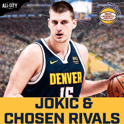 Skinny Jokic, Nuggets Future, and Chosen Rivals | DNVR Nuggets Podcast