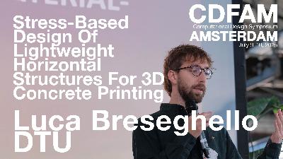 Stress-Based Design Of Lightweight Horizontal Structures For Concrete 3D Printing - Luca Breseghello Stress-Based Design Of Lightweight Horizontal Structures For Concrete 3D Printing - Luca Breseghello
