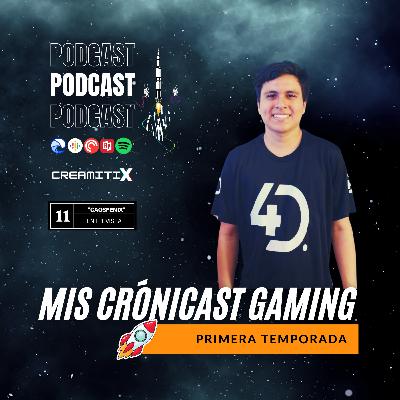 Episodio 11: "Caosfenix", Streamer y Caster Dota 2 Episodio 11: "Caosfenix", Streamer y Caster Dota 2