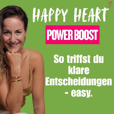♡ 25 - So triffst du klare Entscheidungen ohne Angst - easy & vertraut!