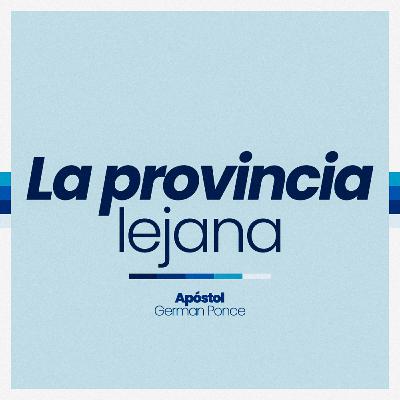 La provincia lejana