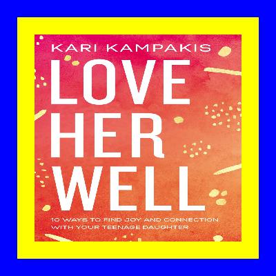 READDOWNLOAD! Love Her Well 10 Ways to Find Joy and Connection with Yo