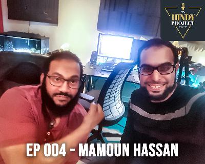 EP 004 - Shaykh Mamoun Hassan