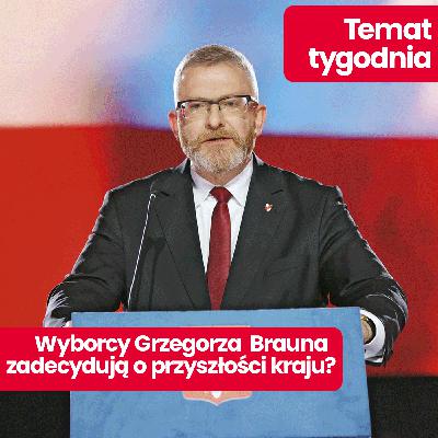 Temat tygodnia: PiS goni za patykiem rzuconym przez Grzegorza Brauna. O radykalizacji w polityce – Anna Materska-Sosnowska