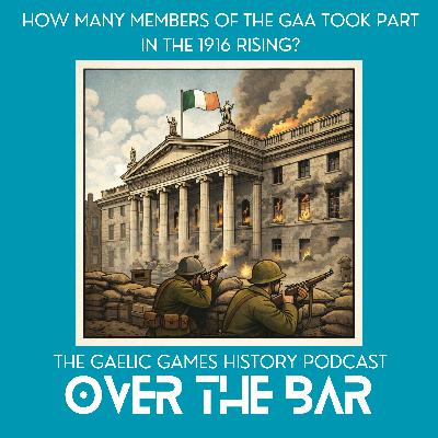 How Many Members Of The GAA Took Part In The 1916 Rising?