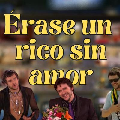 Capítulo 7: Érase un rico sin amor, Carlos de Haro Cabanillas, el rico de ANHQV
