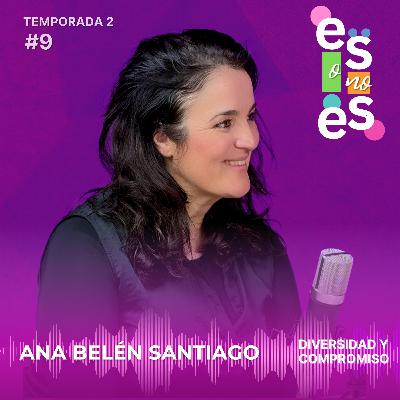 Diversidad y compromiso: Entrevista a la directora artística Ana Belén Santiago