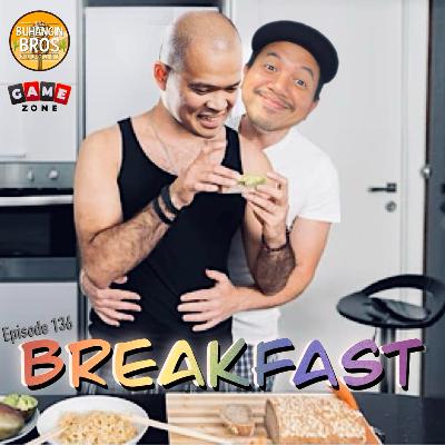 Episode 136: Breakfast