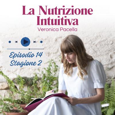 14. Nutrizione intuitiva: come iniziare a metterla in pratica
