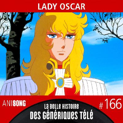 La Belle Histoire des Génériques Télé #166 | Lady Oscar
