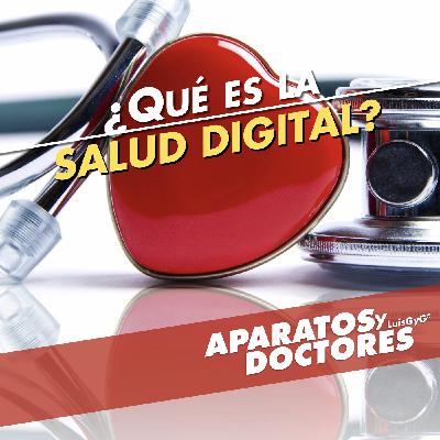 ¿Qué es la salud digital? Con entrevista a la Fundación Carlos Slim