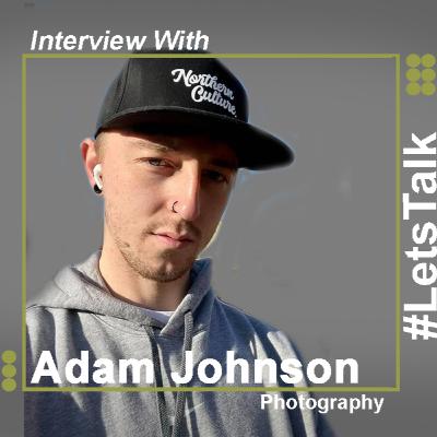 #LetsTalk : Photography - Adam Johnson
