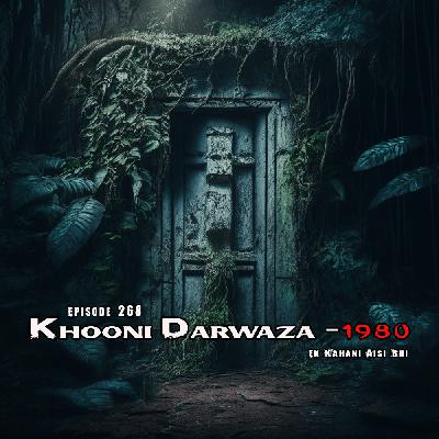 Khooni Darwaza - 1980 | Episode 268 | Ek kahani aisi bhi - Season 5 | My Town Horror Stories