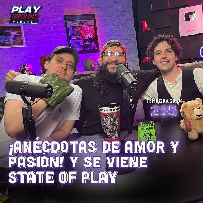 Playground Show Episodio 235 - ¡ANÉCDOTAS de AMOR y PASIÓN! Y se viene STATE OF PLAY Playground Show Episodio 235 - ¡ANÉCDOTAS de AMOR y PASIÓN! Y se viene STATE OF PLAY