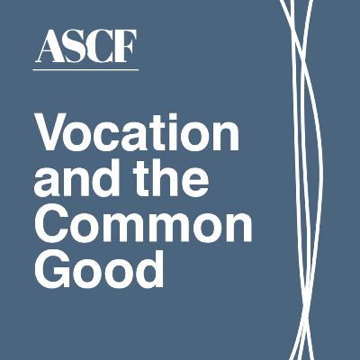 Vocation and the Common Good with Isaac Wardell