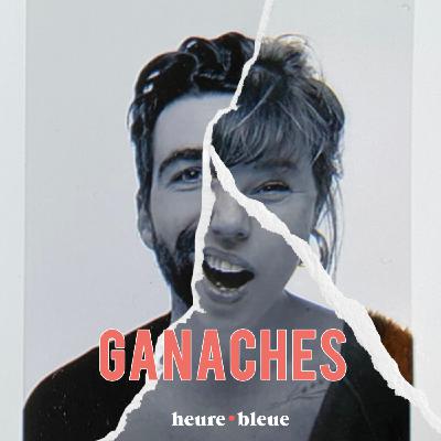 GANACHES S3E1