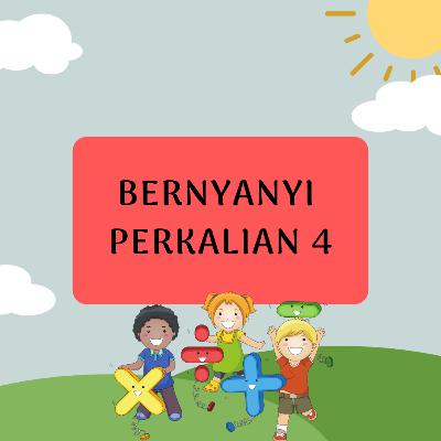 #24 Bernyanyi Bersama Perkalian 4 #24 Bernyanyi Bersama Perkalian 4
