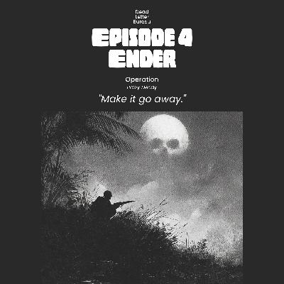 S1E4 - Ender - Operation Proxy Decay - Delta Green AP