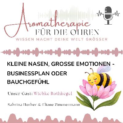 Kleine Nasen, große Emotionen - Businessplan oder Bauchgefühl Kleine Nasen, große Emotionen - Businessplan oder Bauchgefühl