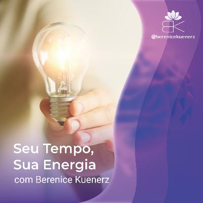 28. Seu Tempo, Sua Energia