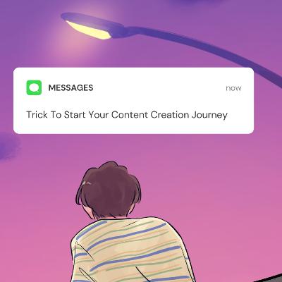 Super Trick to make your Content Creation Journey easy Super Trick to make your Content Creation Journey easy