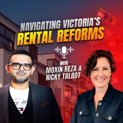 Navigating Victoria’s Rental Reforms Navigating Victoria’s Rental Reforms